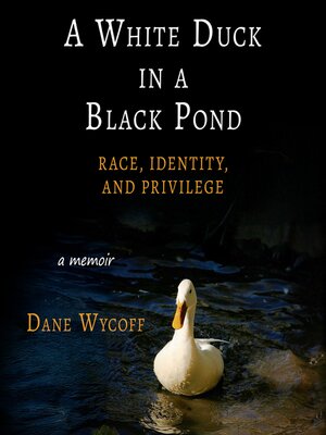 cover image of A White Duck in a Black Pond